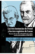 Papel TRES INSTANCIAS DE FREUD Y LOS TRES REGISTROS DE LACAN