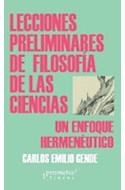 Papel LECCIONES PRELIMINARES DE FILOSOFIA DE LAS CIENCIAS UN ENFOQUE HERMENEUTICO