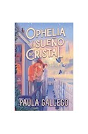 Papel OPHELIA Y EL SUEÑO DE CRISTAL (COLECCION FRESH)