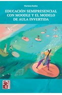 Papel EDUCACION SEMIPRESENCIAL CON MOODLE Y EL MODELO DE AULA INVERTIDA
