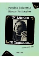 Papel UN BARROCO DE TRINCHERA CARTAS 81977-1986)