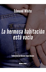 Papel HERMOSA HABITACION ESTA VACIA (TRILOGIA AUTOBIOGRAFICA 2)