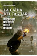 Papel CAIDA DEL JAGUAR CRONICA DEL ESTALLIDO SOCIAL EN CHILE