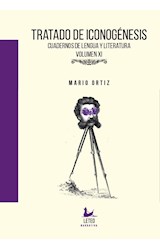 Papel TRATADO DE ICONOGENESIS CUADERNOS DE LENGUA Y LITERATURA [VOLUMEN 11] (COLECCION NARRATIVA)