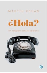 Papel HOLA UN REQUIEM PARA EL TELEFONO