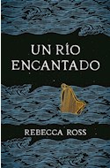Papel UN RIO ENCANTADO (TRILOGIA UN RIO ENCANTADO 1)