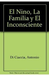 Papel NIÑO LA FAMILIA Y EL INCONSCIENTE