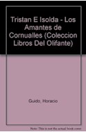 Papel TRISTAN E ISOLDA LOS AMANTES DE CORNUALLES (LIBROS DEL  OLIFANTE)