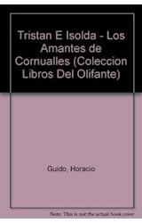Papel TRISTAN E ISOLDA LOS AMANTES DE CORNUALLES (LIBROS DEL  OLIFANTE)
