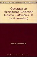 Papel QUEBRADA DE HUMAHUACA (COLECCION PATRIMONIO DE LA HUMANIDAD)