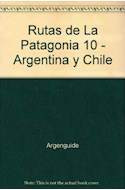 Papel RUTAS DE LA PATAGONIA ARGENTINA Y CHILE