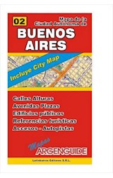 Papel MAPA DE LA CIUDAD AUTONOMA DE BUENOS AIRES (INCLUYE CITY MAP) (MAPAS ARGENGUIDE) (RUSTICA)