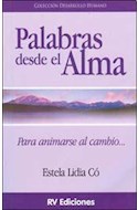 Papel PALABRAS DESDE EL ALMA PARA ANIMARSE AL CAMBIO (COLECCION DESARROLLO HUMANO)