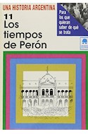 Papel TIEMPOS DE PERON 11 (COLECCION UNA HISTORIA ARGENTINA)