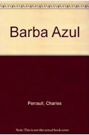 Papel BARBA AZUL [LOS CUENTOS DE PERRAULT] (COLECCION LA MAR DE CUENTOS 43)