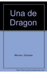 Papel UÑA DE DRAGON [UNA HISTORIA QUE SON DOS] (COLECCION LIBROS DEL ARBOL)