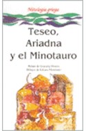Papel TESEO ARIADNA Y EL MINOTAURO [MITOLOGIA GRIEGA] (COLECCION LA MAR DE CUENTOS)