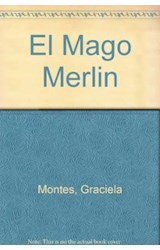 Papel MAGO MERLIN [CABALLEROS DE LA MESA REDONDA] (COLECCION LA MAR DE CUENTOS)