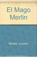 Papel MAGO MERLIN [CABALLEROS DE LA MESA REDONDA] (COLECCION LA MAR DE CUENTOS)
