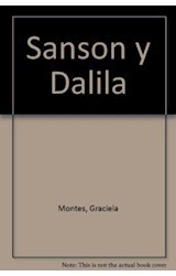 Papel SANSON Y DALILA [HISTORIAS DE LA BIBLIA] (COLECCION LA MAR DE CUENTOS 22)