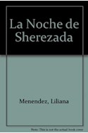 Papel NOCHE DE SHEREZADA [LAS MIL Y UNA NOCHES] (COLECCION LA MAR DE CUENTOS 25)