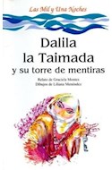Papel DALILA LA TAIMADA Y SU TORRE DE MENTIRAS [LAS MIL Y UNA NOCHES] (COLECCION LA MAR DE CUENTOS 29)