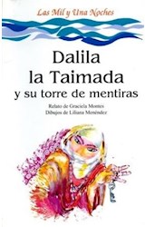 Papel DALILA LA TAIMADA Y SU TORRE DE MENTIRAS [LAS MIL Y UNA NOCHES] (COLECCION LA MAR DE CUENTOS 29)