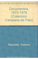 Papel DOCUMENTOS II 1973-1976 DE LA RUPTURA AL GOLPE (COLECCION CAMPANA DE PALO)
