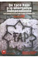 Papel DE TACO RALO A LA ALTENATIVA INDEPENDIENTE (TOMO 1)