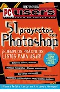 Papel 51 PROYECTOS CON PHOTOSHOP (USERSR EXPRESS)