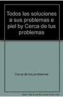 Papel TODAS LAS SOLUCIONES A SUS PROBLEMAS DE PIEL (YO MUJER)