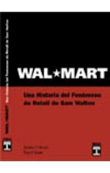 Papel WAL MART UNA HISTORIA DEL FENOMENO DE RETAIL DE SAM WALTON (RUSTICA)