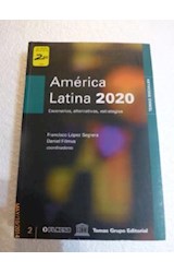 Papel AMERICA LATINA 2020 ESCENARIOS ALTERNATIVAS ESTRATEGIAS (TEMAS SOCIALES)