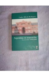 Papel ARGENTINA EN TRANSICION LA RECESION 1998-2000 (RUSTICA)
