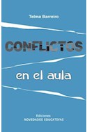 Papel CONFLICTOS EN EL AULA (COLECCION REFLEXION Y DEBATE) (RUSTICA)