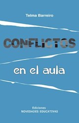 Papel CONFLICTOS EN EL AULA (COLECCION REFLEXION Y DEBATE) (RUSTICA)