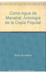 Papel COMO AGUA DE MANANTIAL ANTOLOGIA DE LA COPLA POPULAR