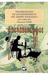 Papel IDIOSINCRASIAS DE LOS PENSIONISTAS DEL JARDIN ZOOLOGICO 1905-1906-1907