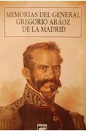 Papel MEMORIAS DEL GENERAL GREGORIO ARAOZ DE LA MADRID (RUSTI  CO)