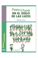 Papel PAPPA Y CHANTU EN EL SIGLO DE LAS LUCES (COLECCION JUGAR Y APRENDER)