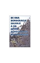 Papel DE UNA DEMOCRACIA SALVAJE A UN SUEÑO DEMOCRATICO BICENTENARIO