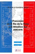 Papel FRANCESES EN EL RIO DE LA PLATA Y EL ATLANTICO SUR 1526