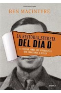Papel HISTORIA SECRETA DEL DIA D LA VERDAD SOBRE LOS SUPERESPIAS QUE ENGAÑARON A HITLER (TIEMPO DE HISTORI