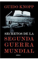 Papel SECRETOS DE LA SEGUNDA GUERRA MUNDIAL (COLECCION MEMORIA CRITICA)