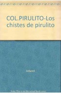 Papel CHISTES DE PIRULITO (PARA MAYORES DE 13 AÑOS) [INCLUYE FLIP ANIMADO DE PIRULITO](COLECCION PIRULITO)