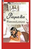 Papel PAPAITO PIERNAS LARGAS (2 EDICION)  [TEXTO COMPLETO CON ACTIVIDADES] (COLECCION G.O.L)