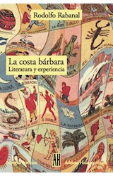 Papel COSTA BARBARA LITERATURA Y EXPERIENCIA (COLECCION LA LENGUA / CRONICA)