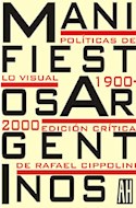 Papel MANIFIESTOS ARGENTINOS POLITICA DE LO VISUAL 1900-2000 (RUSTICA)