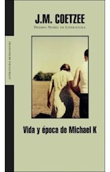 Papel VIDA Y EPOCA DE MICHAEL K [PREMIO NOBEL LITERATURA 2003] (COLECCION LITERATURA MONDADORI)