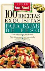 Papel 100 RECETAS EXQUISITAS PARA BAJAR DE PESO COMER SANO &